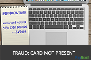 Types of Card Fraud – Part 1: Card Not Present