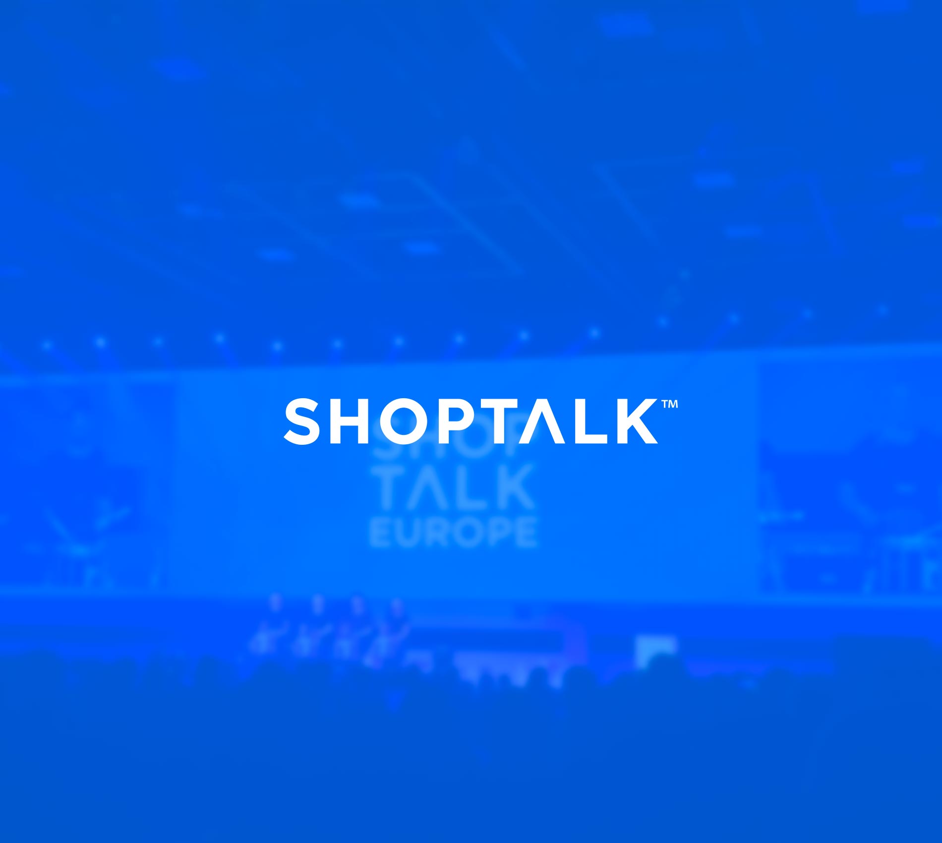 Shoptalk Europe 2017, Copenhagen