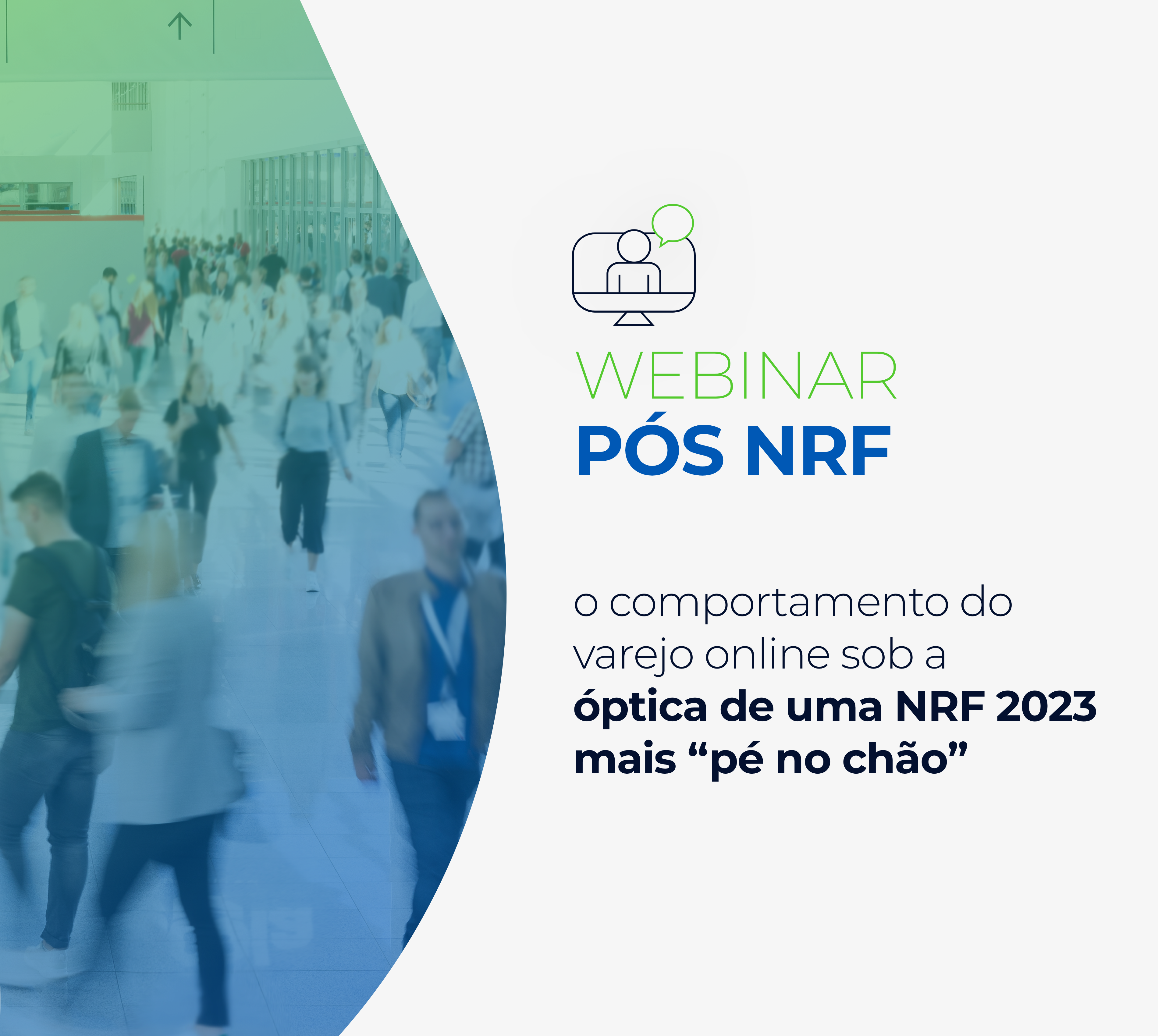 Webinar: o comportamento do varejo online sob a óptica de uma NRF 2023 mais “pé no chão”