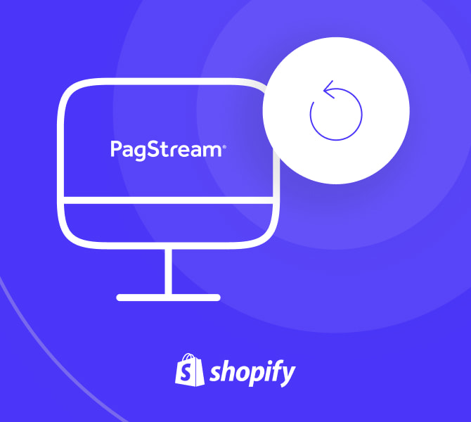 Como otimizar vendas recorrentes em Shopify com o PagStream®